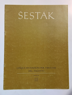Šesták - Pět virtuosních invencí pro fagot