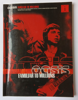 Oasis - Familiar to millions